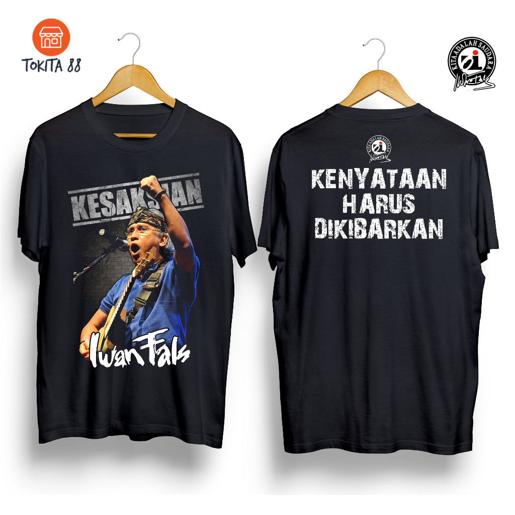 Kaos DIstro IWAN FALS KESAKSIAN Tshirt Music kaos Iwan Fals Baju Fals Mania Bersatulah Katun Combed