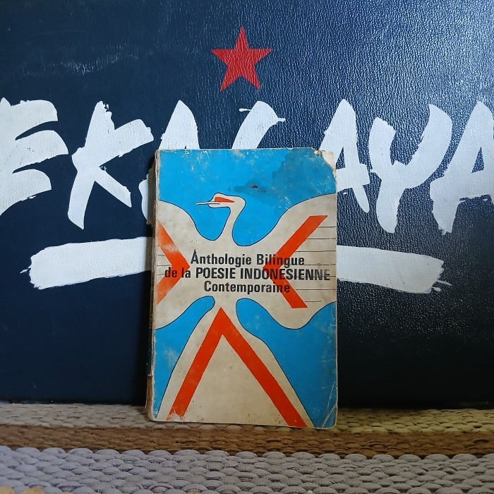 

Buku Sastra ANTHOLOGIE BILINGUE DE LA POESIE INDONESIENNE CONTEMPORAINE (Antologi Puisi Dwibasa Indonesia-Perancis)