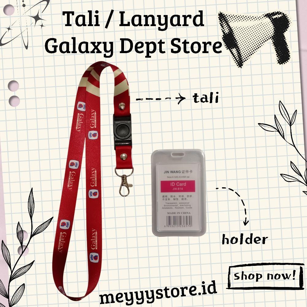 

READYYY Tali Gantungan ID CARD GALAXY DEPT. STORE / Lanyard GALAXY DEPT. STORE [STOCK MELIMPAH] Termurahhh Harga Grosir!