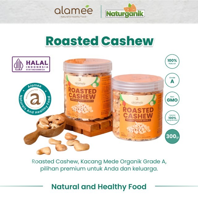 

ALAMEE Kacang Mede Panggang Roasted Cashew Mete Mente Organik Grade A Oven Matang 300 gram Naturganik