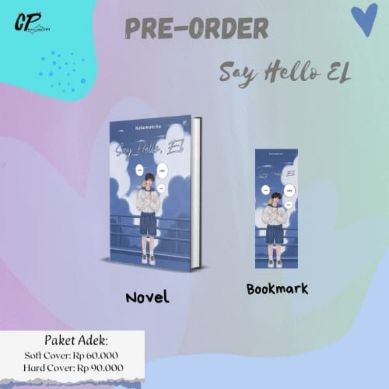 

[PROMO MURAH] Novel SAY HELLO, EL! by KATAMATCHA