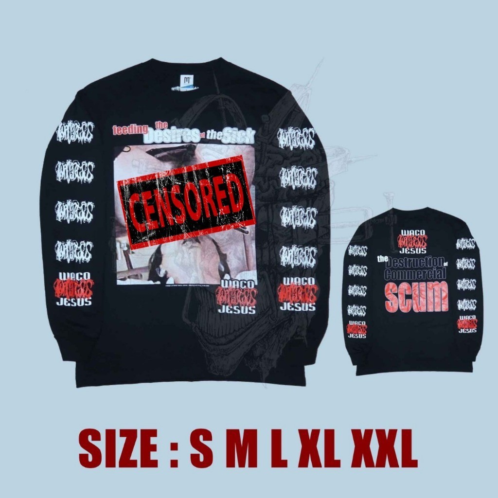 ORIGINAL LS - WACO JESUS - Feeding The Desires Of The Sick