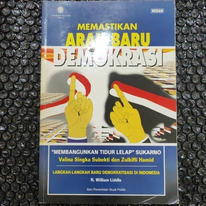 memastikan arah baru demokrasi R WILLIAM LIDDLE