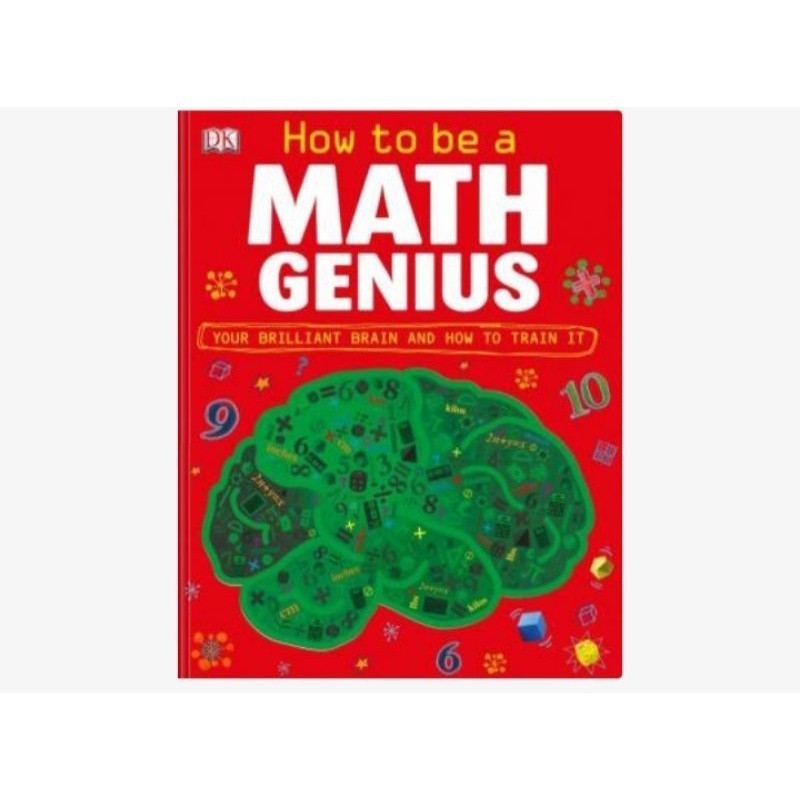 How to Be a Math Genius
DK, Mike Goldsmith
