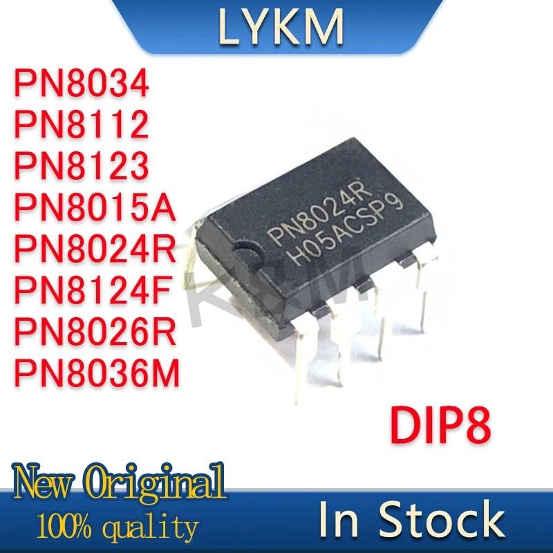 5/PCS New Original PN8034 PN8112 PN8123 PN8015A PN8024R PN8124F PN8026R PN8036M DIP8 LED power drive