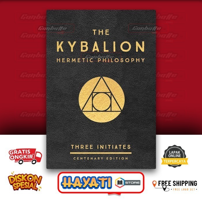 

The Kybalion: Centenary Edition The Three Initiates