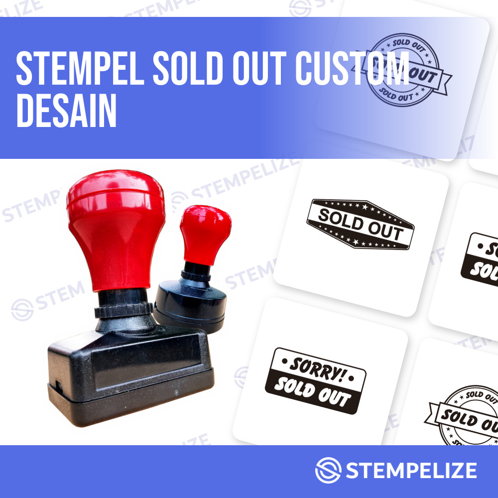 

Stempel Sold Out Custom Desain