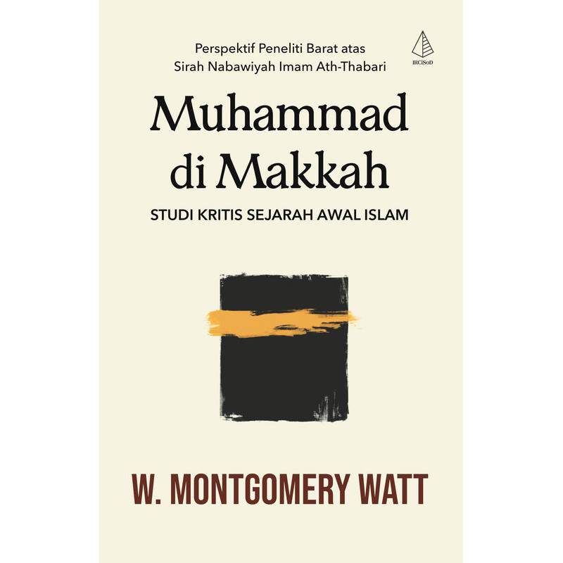 [ORI] Buku Muhammad di Makkah - W. Montgomery Watt