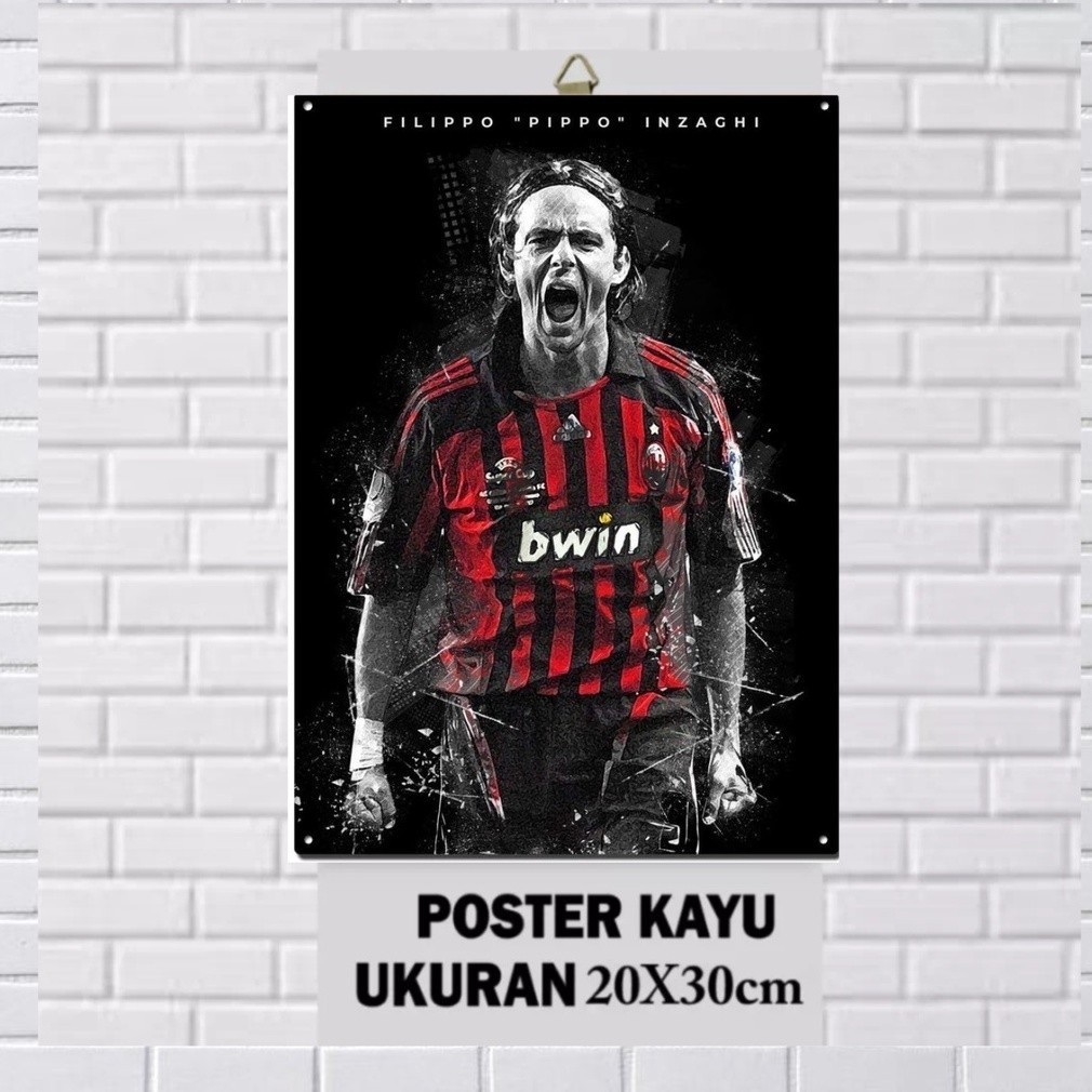 POSTER KAYU FILIPPO INZAGHI/POSTER PAPAN MDF/FOTO PEMAIN BOLA INZAGHI/POSTER SEPAK BOLA/POSTER PEMAI