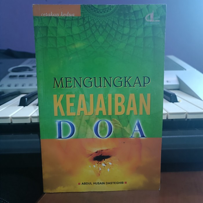 MENGUNGKAP KEAJAIBAN DOA, ABDUL HUSAIN DASTEGHIB