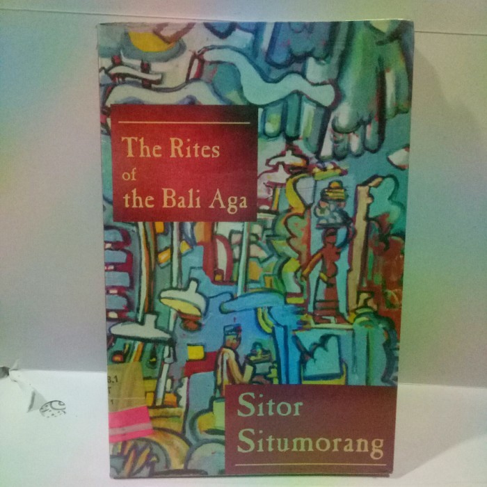 

The Rites of the Bali Aga - Sitor Situmorang.