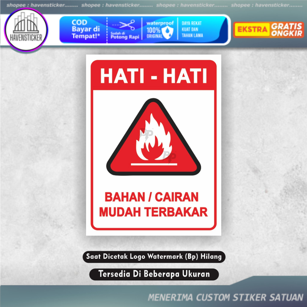 

Stiker Bahan Mudah Terbakar Waterproof