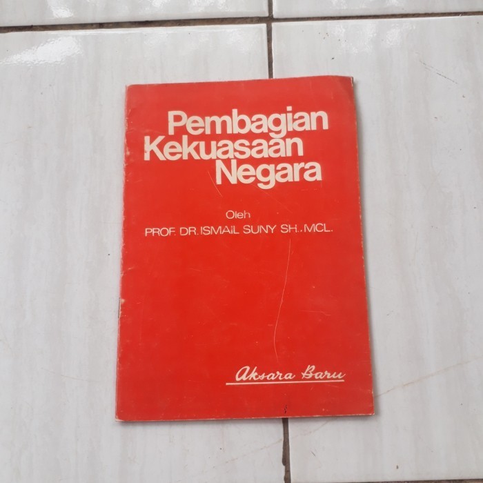 PEMBAGIAN KEKUASAAN NEGARA - PROF DR ISMAIL SUNY SH B4