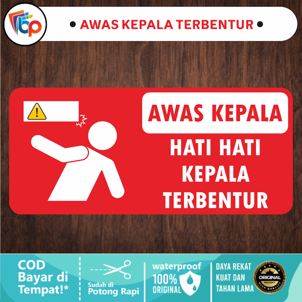 Stiker Awas Kepala Terbentur Glossy + Cut