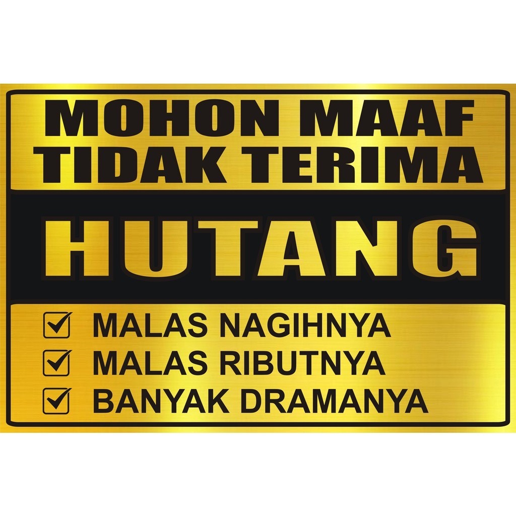 

Sticker Waterproof TIDAK TERIMA HUTANG
