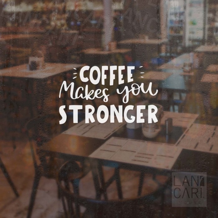 Cutting Sticker Kafe Wall Coffee Makes stiker dinding coffee shop