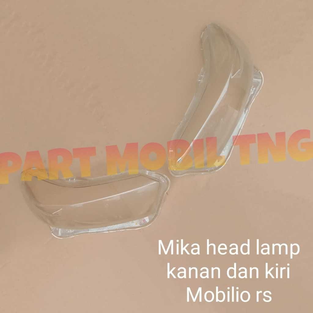 Mika Mica Kaca Lampu Depan Headlamp Mobilio RS RH/LH