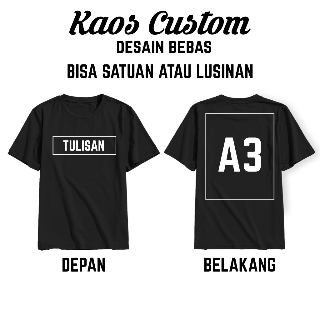 KAOS CUSTOM GAMBAR atau TULISAN SABLON DTF A3 / KAOS CUSTOM TERBARU / SABLON / TULISAN + GAMBAR A3
