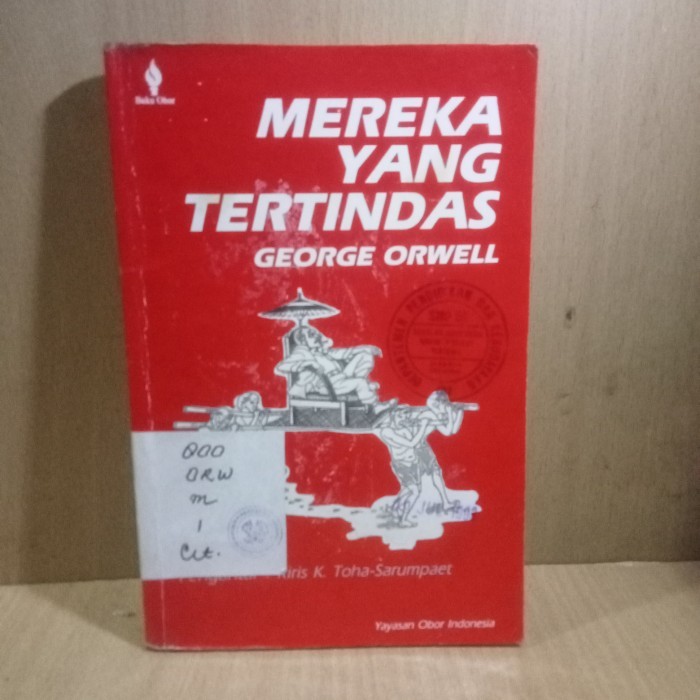 MEREKA YANG TERTINDAS GEORGE ORWELL