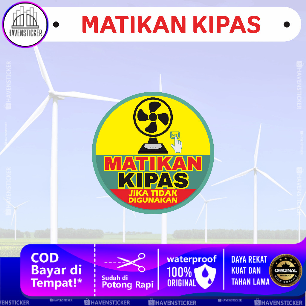 

Stiker Anti Air Matikan Kipas Jika Tidak Digunakan - Hemat Listrik Laminasi Glossy