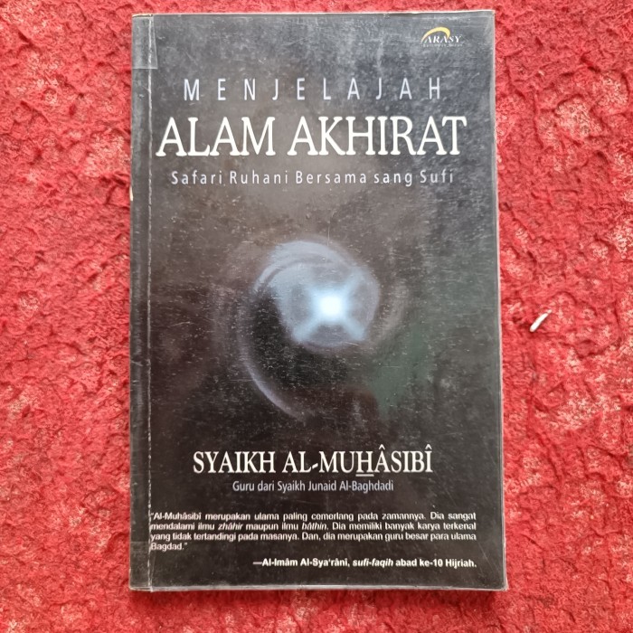 MENJELAJAH ALAM AKHIRAT, Safari Ruhani Bersama sang Sufi, Diterjemahkan dari Al-Tawahhum, SYAIKH AL-