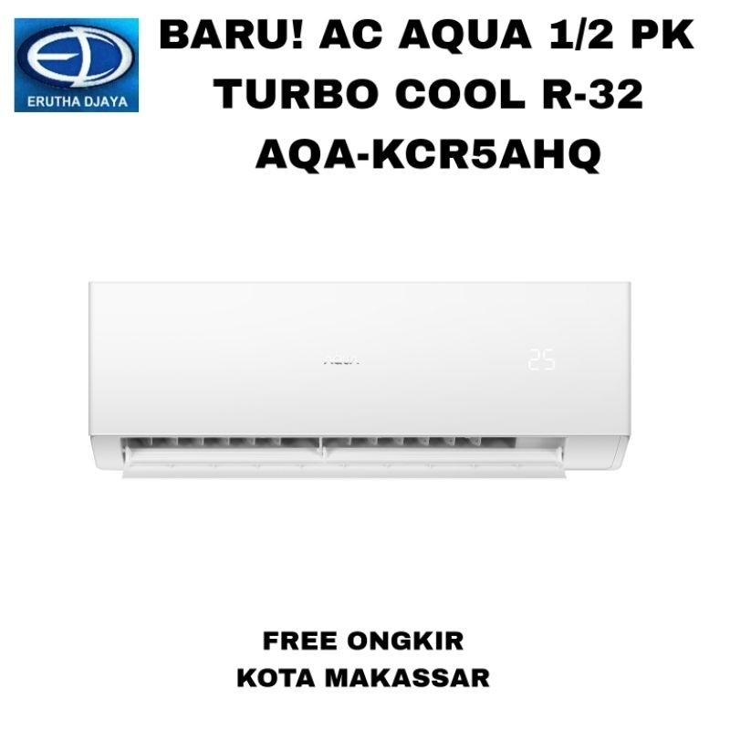 baru ac aqua 1/2 pk turbo cool r32 aqakcr5ahq