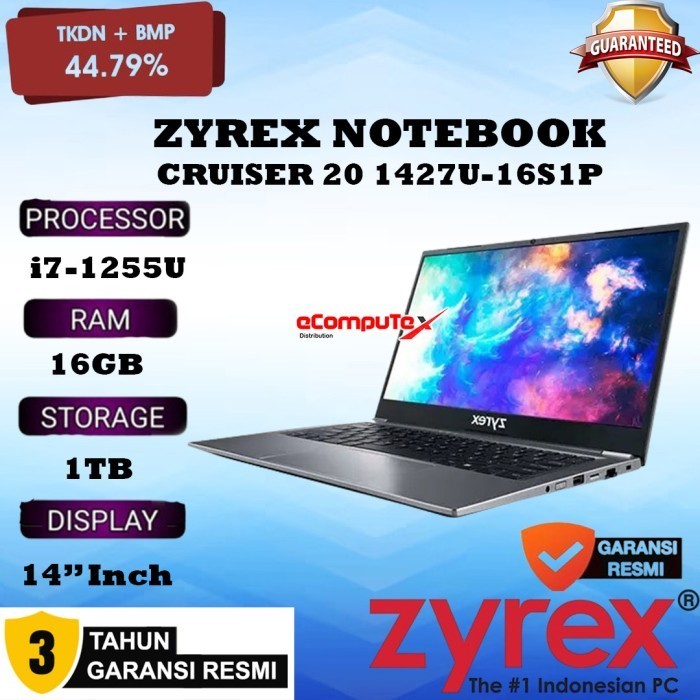 ZYREX NOTEBOOK CRUISER 20  1427U-16S1P-3 / I7-1255U 16GB 1TB SSD 14" INCH WIN 11 TKDN RESMI