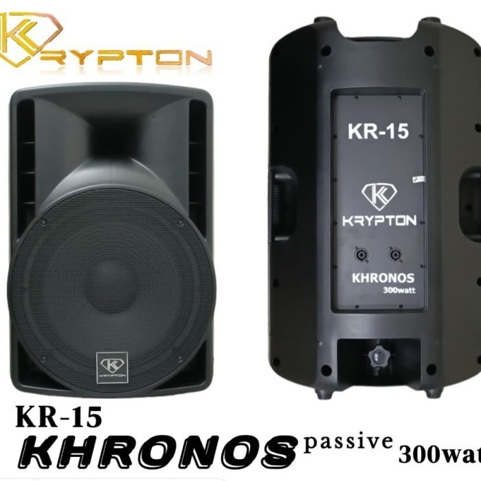 Distributor SPEAKER PASIF KRYPTON KHRONOS 15 INCH 300 WATT ORIGINAL TERBAIK Harga 1 pcs