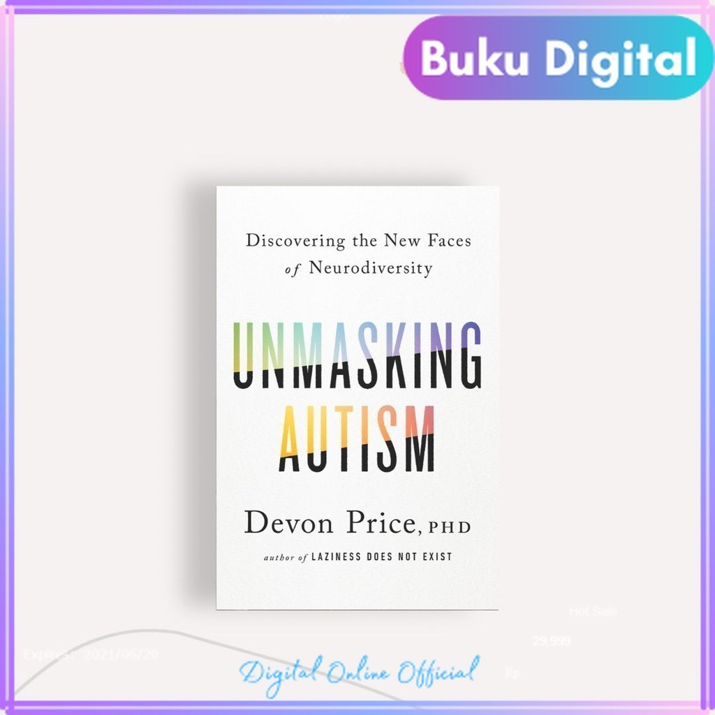 Unmasking Autism | Devon Price