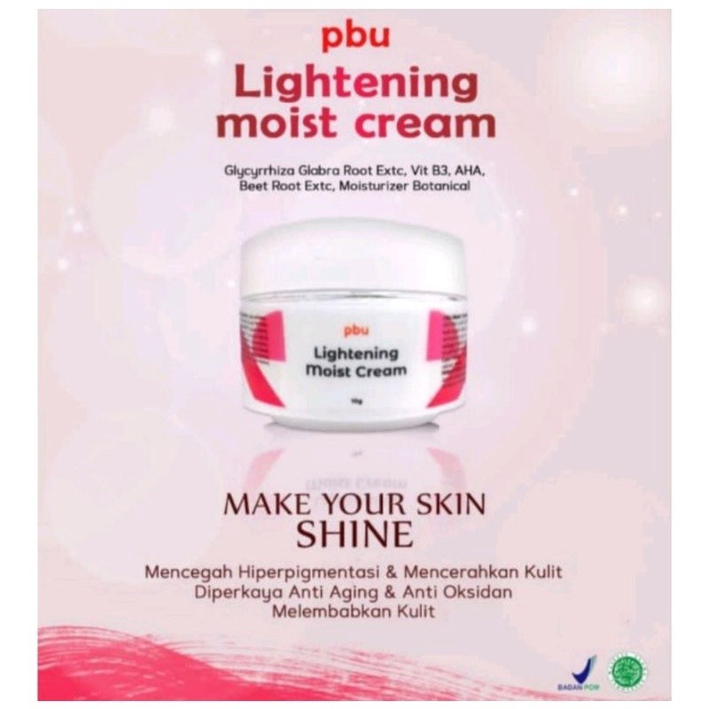 pbu lightening moist cream ready stock