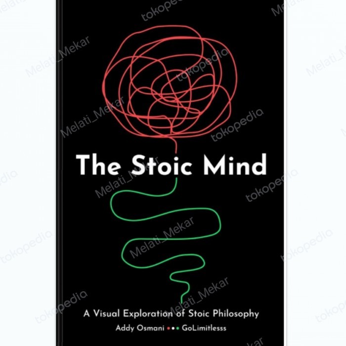Buku The Stoic Mind. A Visual Exploration Of Stoic Philosophy