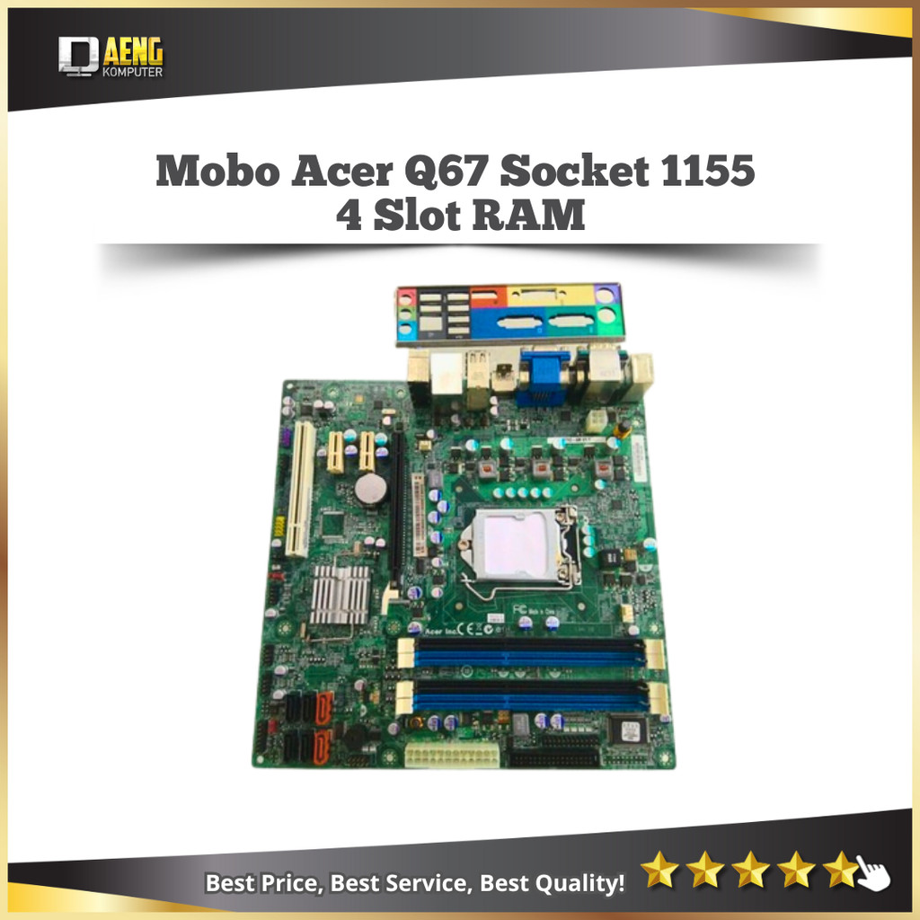 Motherboard Mainboard Mobo Pc Merk Acer Q67H2 - AM V1.1 Socket 1155 4 Slot Ram Sandy