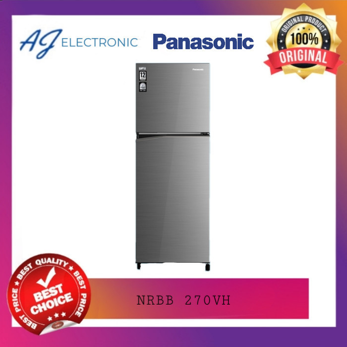Kulkas PANASONIC 2 Pintu 266 L NRBB270VH / NRBB 270VH / NRBB 270 VH