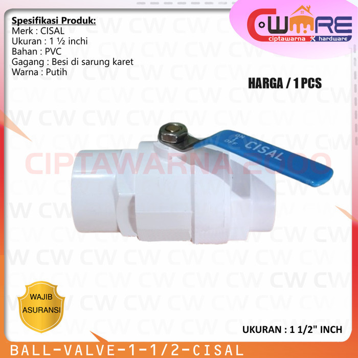 Cisal Ball Valve Putih Stop Keran Kran PVC Gagang Besi 1 1/2" Inch