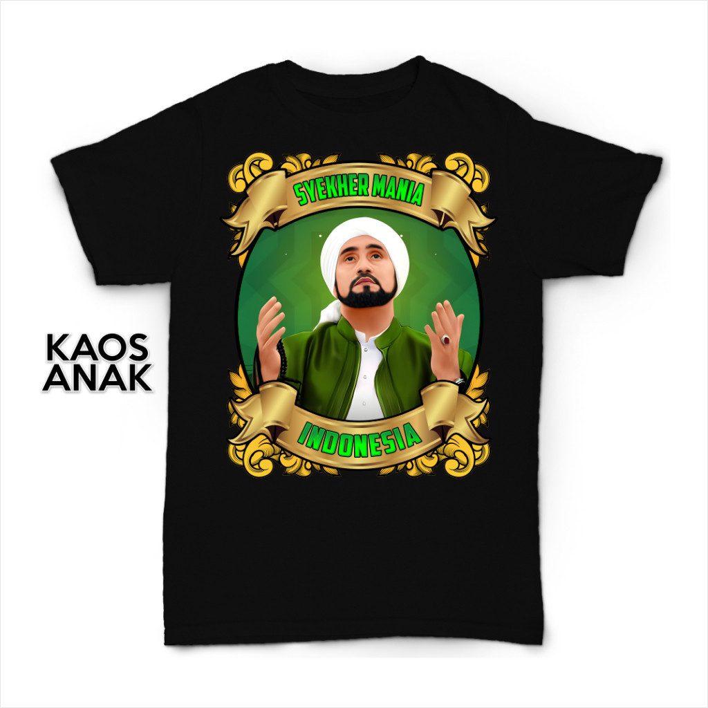 BEST DESIGN - KAOS SYEKHERMANIA ANAK HABIB SYECH PECINTA SHOLAWAT -  #