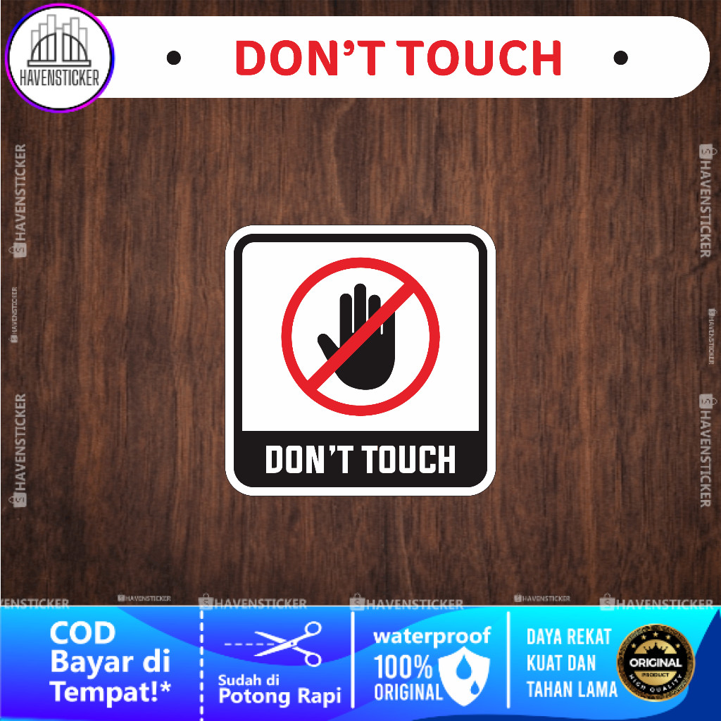 

Stiker Don't Touch Laminasi Kilat