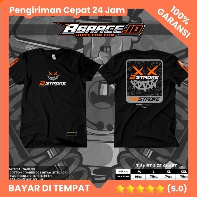 Kaos 2Stroke 2Tak 2Strokeindonesia Tshirt TwoStroke Baju Kaos 2Tak 2Stroke terbaru