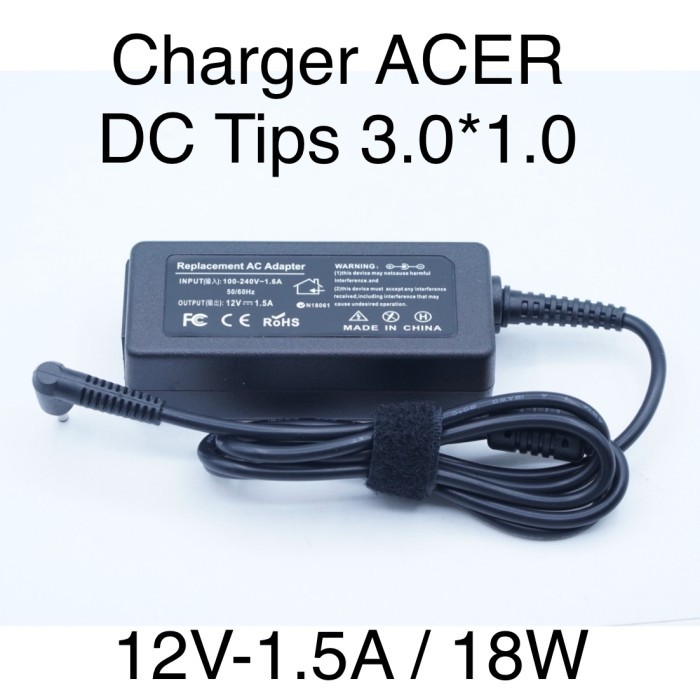 ACER 12V 1.5A 18 Watt DC Tips Jek 3.0*1.0 Charger Adaptor Notebook Laptop with Power Cable Kabel Pow