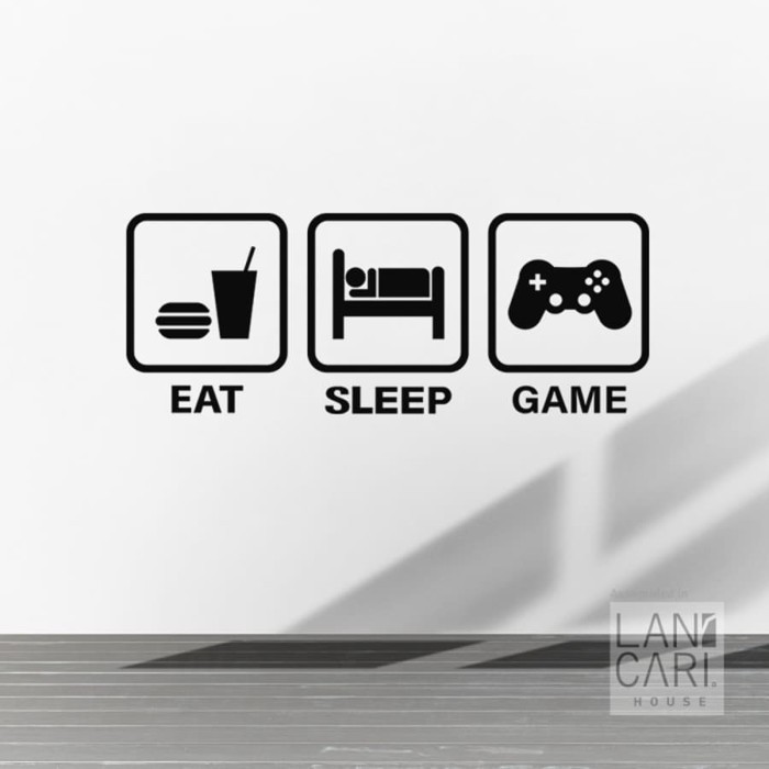 Sticker Cutting Decal Eat Sleep Game Stiker Dinding Kaca Gamers Unik
