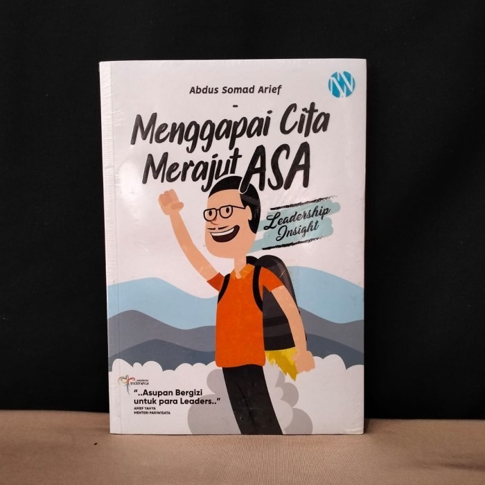 

MENGGAPAI CITA MERAJUT ASA - ABDUS SOMAD ARIEF - T7