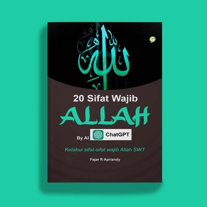 buku agama 20 Sifat Wajib Allah By AI ChatGPT penulis Fajar R Apriandy