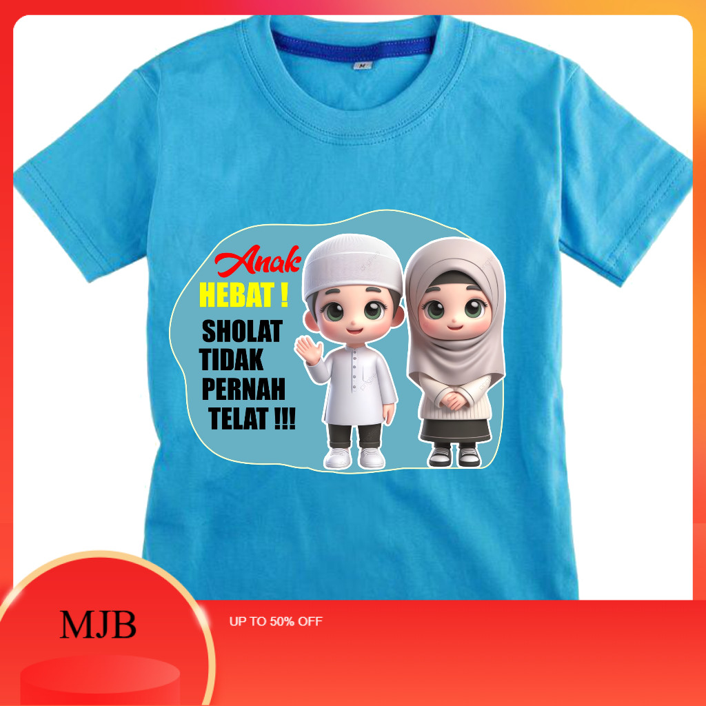 MJB Kaos Anak Muslim Karakter Muslim Motivasi Anak Hebat Sholat Tidak Pernah Telat Fashion Show Kids