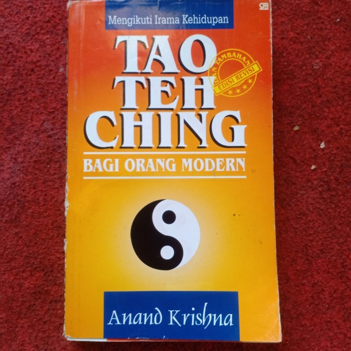 Mengikuti Irama Kehidupan TAO TEH CHING BAGI ORANG MODERN