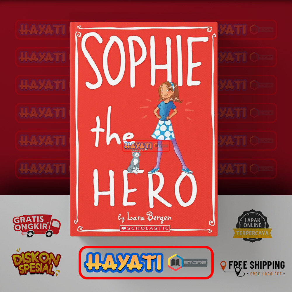 Sophie the Hero (Sophie #2) by Lara Bergen