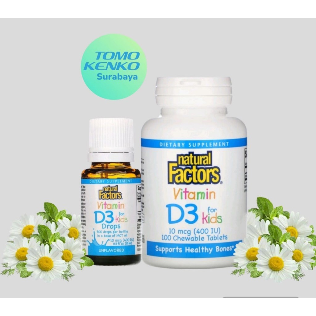 Natural Factors Vit D3 400IU For Kids Chewable Tablets and Drops | Tablet Kunyah & Tetes Vit D3 400I