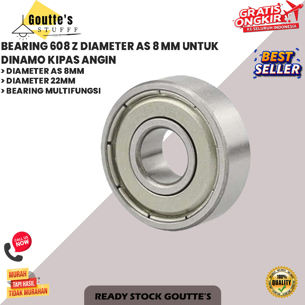 BEARING 608 Z DIAMETER AS 8 MM UNTUK DINAMO KIPAS ANGIN (GS)