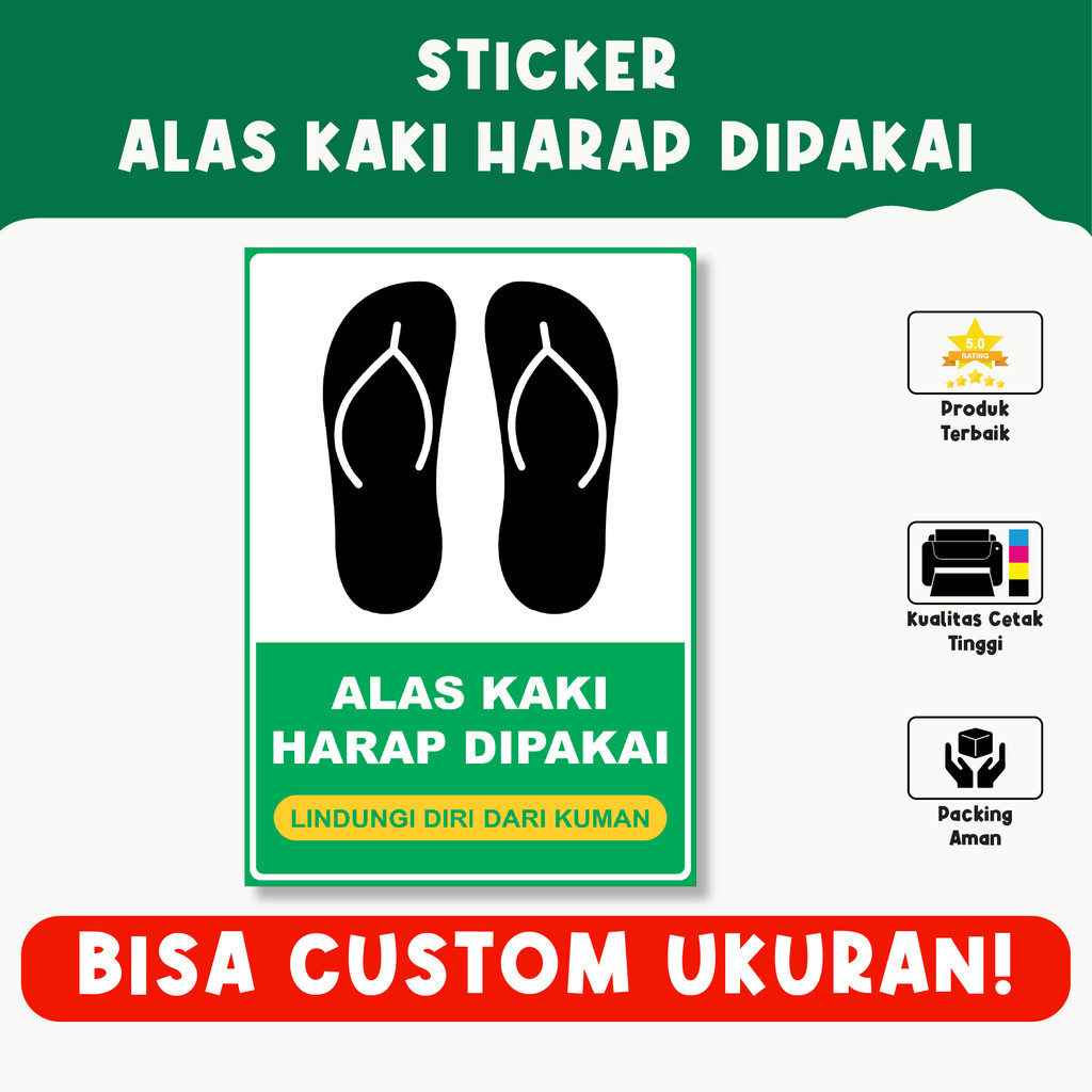 

Sticker Alas Kaki Harap Dipakai – Vinyl Premium, Tahan Air, Custom
