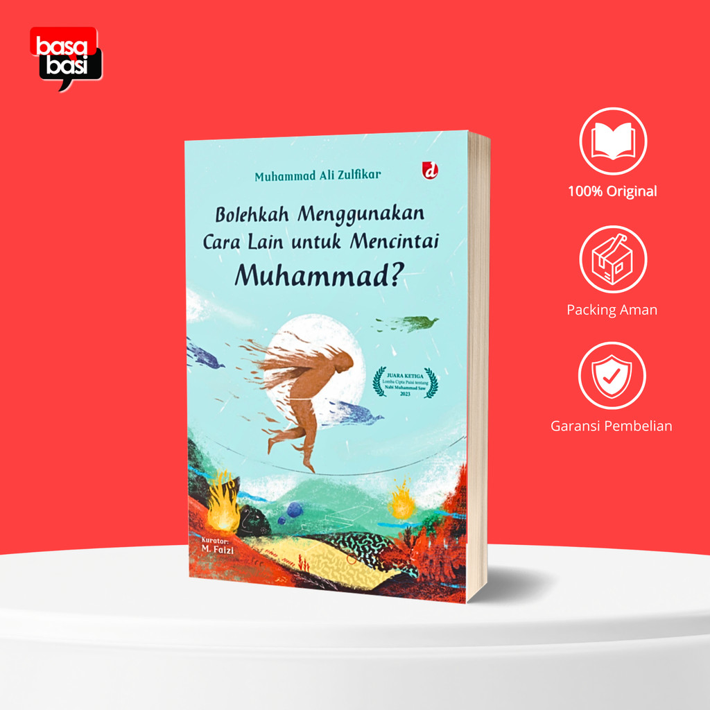 Basabasi - Bolehkah Menggunakan Cara Lain untuk Mencintai Muhammad? - Muhammad Ali Zulfikar