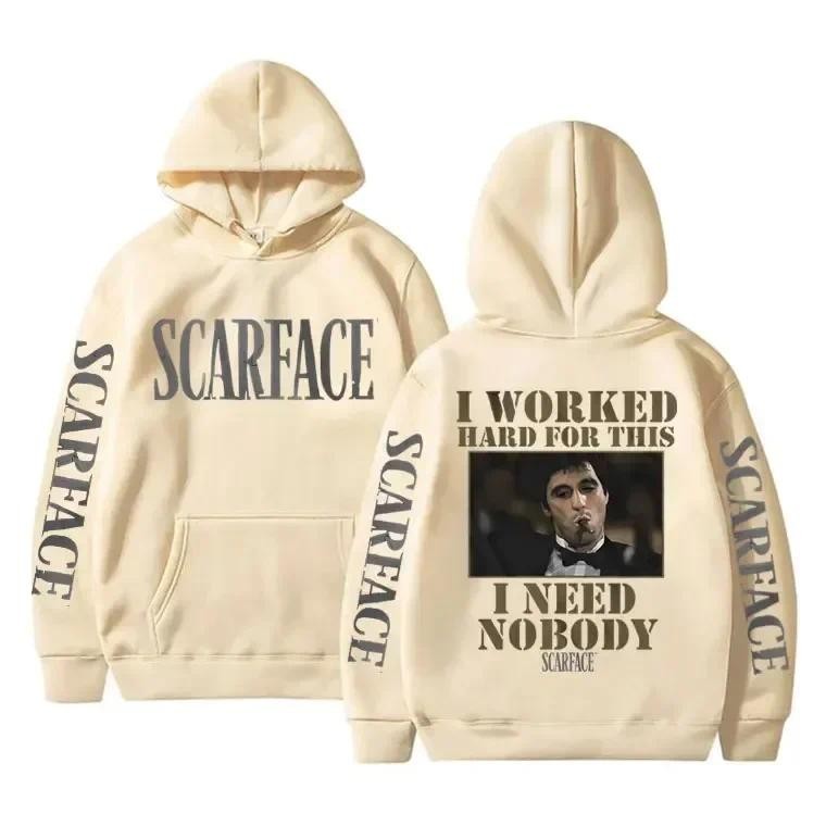 I Worked Hard for This I Need Nobody Scarface Hoodie Men Casual Sweatshirt Vintage Hoody Pullover Me