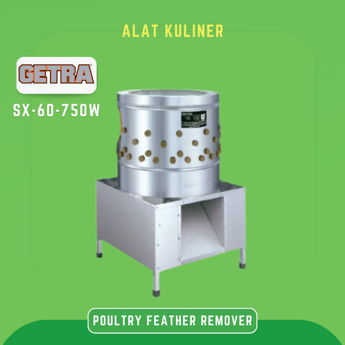 GETRA SX 60 750W SX-60-750W MESIN PENCABUT BULU AYAM POULTRY FEATHER REMOVER